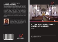 Elias Ng'etich | Etyka W Perspektywie Chrze¿Cija¿Skiej | Taschenbuch | Polnisch