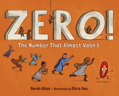 Sarah Albee Chris Hsu Zero! The Number That Almost Wasn't (Gebundene Ausgabe)