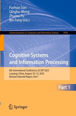 Fuchun Sun (u. a.) | Cognitive Systems and Information Processing | Taschenbuch