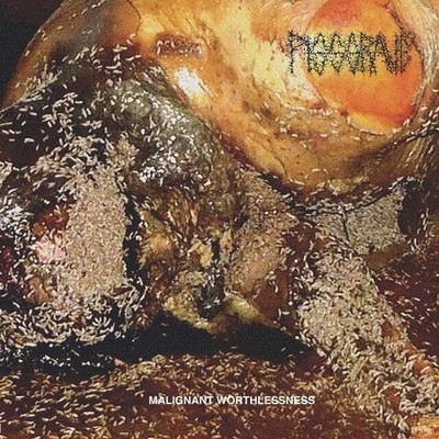 PISSGRAVE - Malignant Worthlessness Morbid Angel Gorguts Terrorizer Brutal Truth