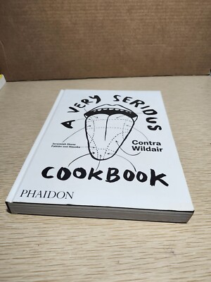 A Very Serious Cookbook: By Jeremiah Stone & Fabian Von Hauske