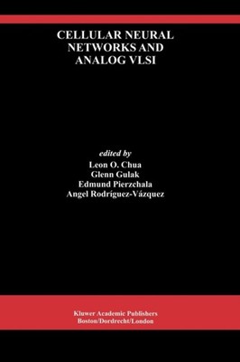 Chua - Cellular Neural Networks and Analog VLSI - New hardback or case - X555z