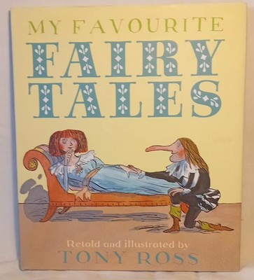 2010 1st Ed HB/DJ My Favourite Fairy Tales Tony Ross