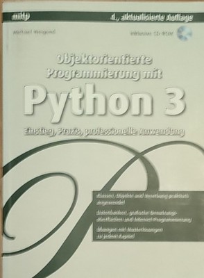 Python 3 Objektorientierte Programmierung 4. Auflage, mit CD