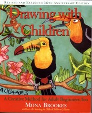 Drawing with Children: A Creative Method for Adult Beginners, Too 10th Edition b