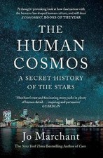 The Human Cosmos, Jo Marchant,  Paperback