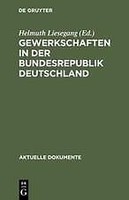 Gewerkschaften In Der Bundesrepublik Deutschland | Buch | 9783110058901