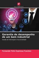 Fernando FéLix Espinosa Fuentes | Garantia De Desempenho De Um Bem Industrial