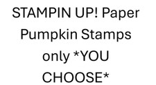 Stampin Up Paper Pumpkin STAMPS ONLY YOU CHOOSE READ Description