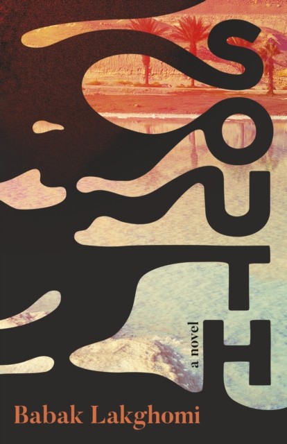 South by Babak Lakghomi (Paperback Book)