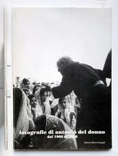 Fotografie di Antonio Del Donno dal 1960 al 2006 Ed. Fumagalli 2007