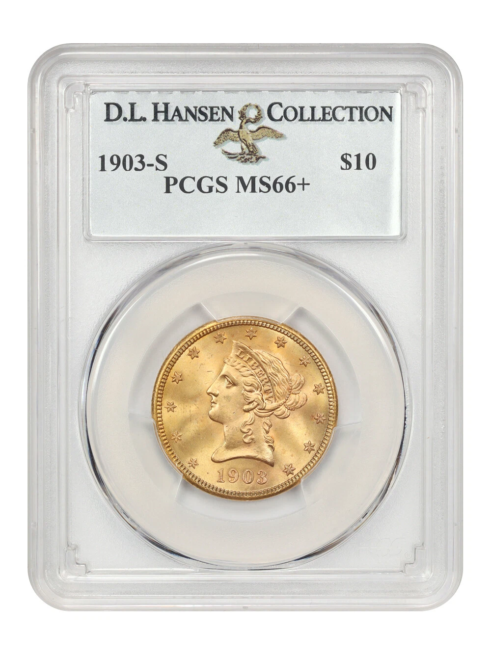 1903-S $10 PCGS MS66+ ex: D.L. Hansen