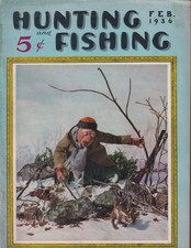 Hunting & Fishing Very Original and Awesome Vintage February 1936 Magazine