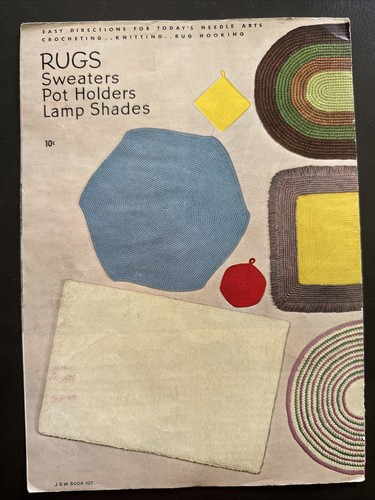 1940’s Crocheted Rugs Book NO 107 Patterns J & W Sweaters Potholders Lamp Shade - Picture 2 of 18