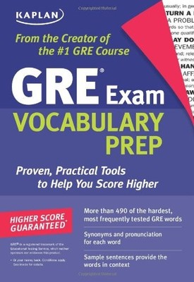 Kaplan GRE Exam Vocabulary Prep (Kaplan 5 Steps to Success: GRE Vocabulary) by