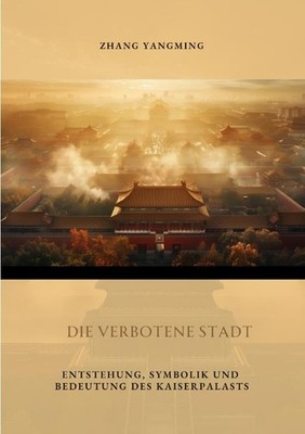 Die verbotene Stadt, Yangming Zhang