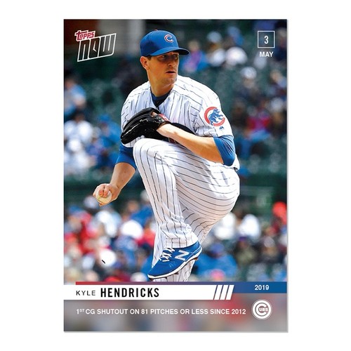2019 Topps Now 169 Kyle Hendricks
