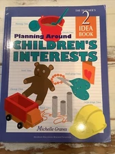 Planning Around Children's Interests by Michelle Graves (2003, Trade Paperback)
