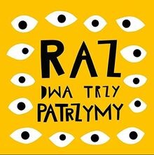 Raz dwa trzy patrzymy! von Bartosik, Joanna | Buch | Zustand gut