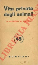 MAZZEI Alfredo M. - Vita privata degli animali.  (4-43991)