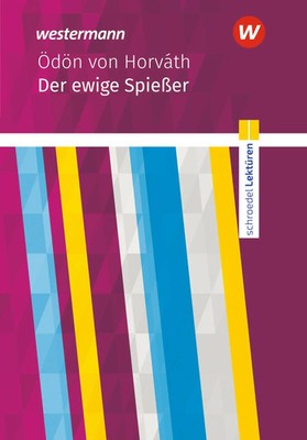 Der ewige Spießer: Textausgabe. Schroedel Lektüren | Ödon von Horváth | Buch