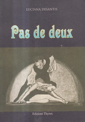 Pas De Deux - Desantis - Thyrus - 1. Auflage - Neue Literaturkette - 1998