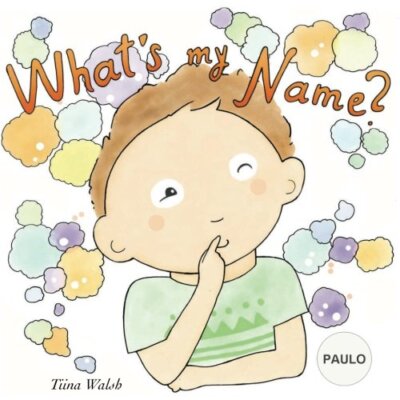 What's my name? PAULO by Walsh, Virta  New 9781981164684 Fast Free Shipping-,