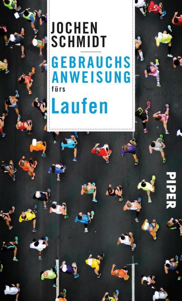 Thumbnail - Gebrauchsanweisung Fürs Laufen | Jochen Schmidt | 2019 | Deutsch