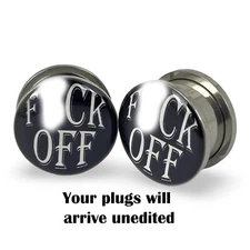 Pair of Screw on "F**k Off" Picture Plugs gauges 16g thru 1 inch