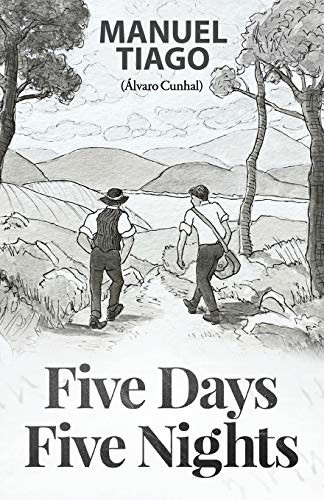 Five Days, Five Nights: (Cinco Dias, Cinco Noites) by Tiago, Manuel New<-