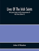 Lives Of The Irish Saints John O'hanlon Taschenbuch Kartoniert / Broschiert 2020