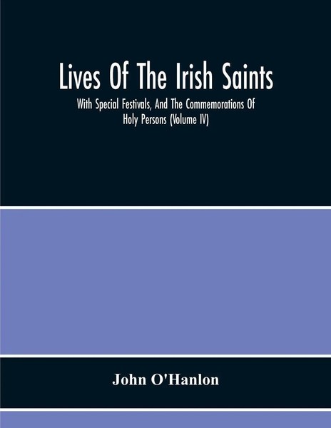 Lives Of The Irish Saints John O'hanlon Taschenbuch Kartoniert / Broschiert 2020-image