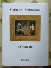 STORIA DELL'AMBROSIANA L'OTTOCENTO 2001 INTESA BCI Ravasi