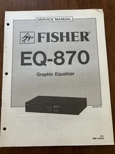 Fisher EQ-870 Graphic Equalizer Service Manual Vintage OEM Diagrams