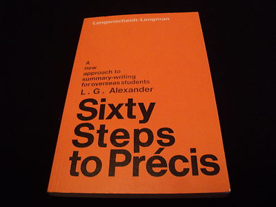 L. G. Alexander - Sixty Steps to Precis - A new approach to summary-writing