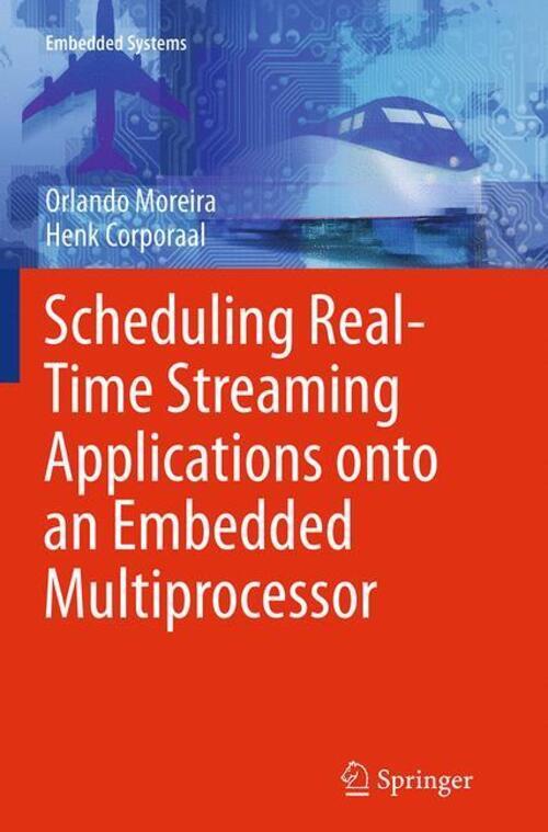 Thumbnail - Henk Corporaal (u. A.) | Scheduling Real-time Streaming Applications