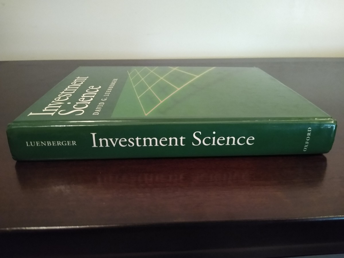 Investment Science, Oxford Press, David G.Luenberger (1998 Edition