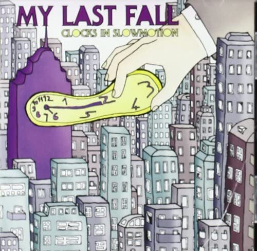 My Last Fall - Clocks In Slowmotion - Cd