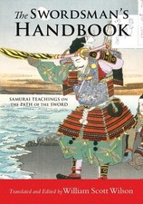 The Swordsman's Handbook: Samurai Teachings on the Path of the Sword by William 