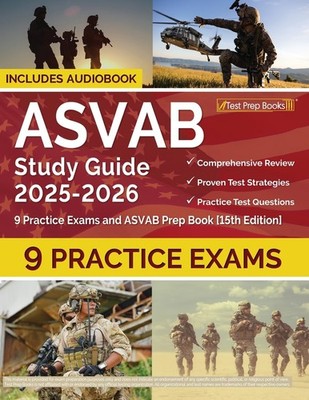 ASVAB Study Guide 2025-2026: 9 Practice Exams and ASVAB Prep Book [15t Paperback