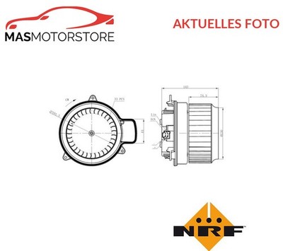 HEIZUNGSGEBLÄSE GEBLÄSEMOTOR INNENRAUMGEBLÄSE VORNE NRF 34287 P NEU