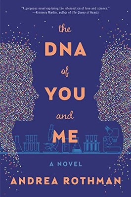 The DNA of You and Me: A Novel by
