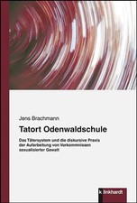 Tatort Odenwaldschule | Jens Brachmann | Deut...