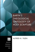 Alfred H. Yuen | Barth's Theological Ontology Of Holy Scripture | Taschenbuch