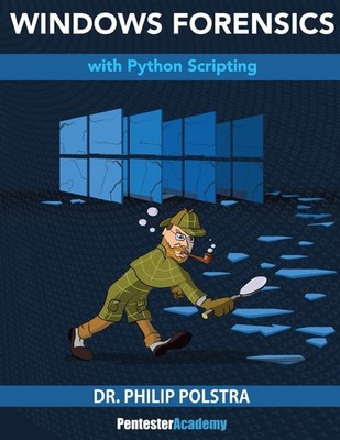 Windows Forensics - paperback Polstra, Dr. Philip