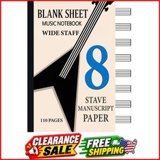 Blank Sheet Music Notebook - Wide Staff: 8 Stave Manuscript Paper for Music
