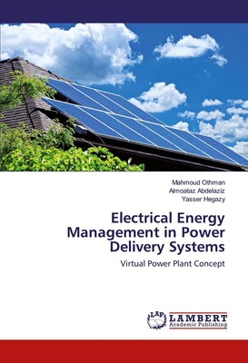 Electrical Energy Management in Power Delivery Systems Mahmoud Othman
