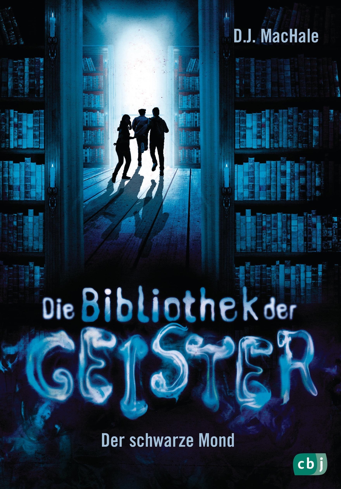 Die Bibliothek Der Geister - Der Schwarze Mond | D. J. Machale | Buch