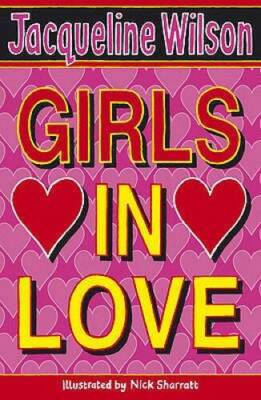 Girls In Love - Paperback By Wilson, Jacqueline - GOOD