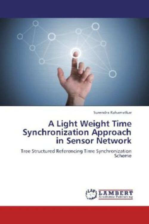 Thumbnail - Surendra Rahamatkar | A Light Weight Time Synchronization Approach In